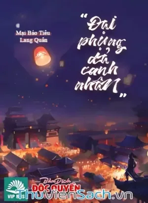 Đại Phụng Đả Canh Nhân - Phần 2