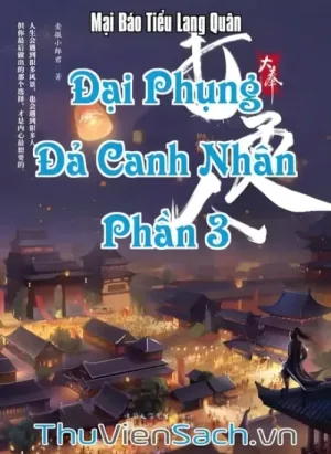 Đại Phụng Đả Canh Nhân - Phần 3