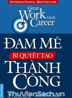 Đam Mê - Bí Quyết Tạo Thành Công