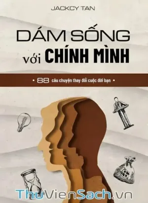 Dám Sống Với Chính Mình