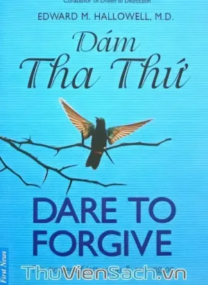 Dám Tha Thứ - Dare To Forgive