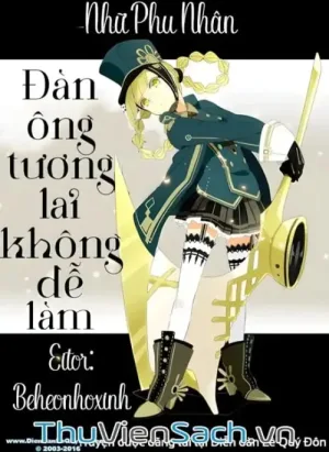 Đàn Ông Tương Lai Không Dễ Làm