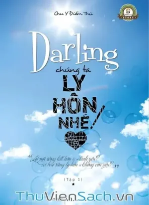 Darling, Chúng Ta Ly Hôn Nhé! - Tập 1