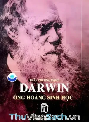 Darwin Ông Hoàng Sinh Học