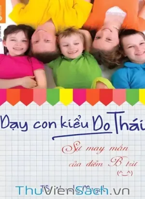 Dạy Con Kiểu Do Thái Sự May Mắn Của Điểm B Trừ