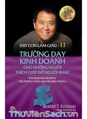 Dạy Con Làm Giàu - Tập 11: Trường Dạy Kinh Doanh
