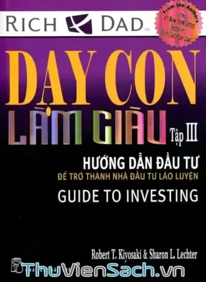 Dạy Con Làm Giàu - Tập 3: Hướng Dẫn Đầu Tư