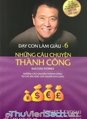 Dạy Con Làm Giàu - Tập 6
