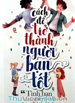 Để Thành Người Bạn Tốt