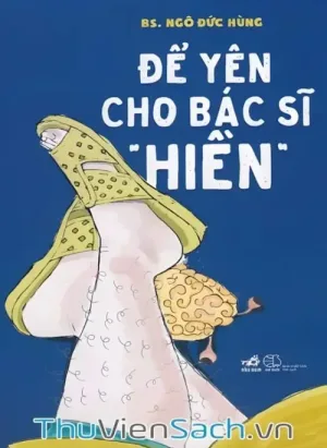 Để Yên Cho Bác Sĩ “Hiền”