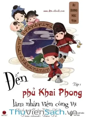 Đến Khai Phong Phủ Làm Nhân Viên Công Vụ