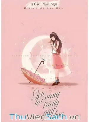 Đều Tại Vầng Trăng Gây Họa