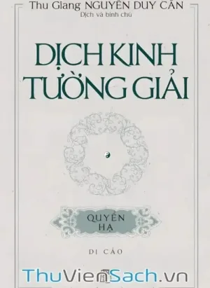 Dịch Kinh Tường Giải (Di Cảo) - Quyển Hạ