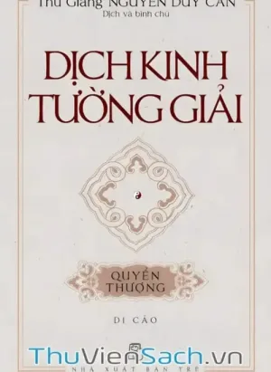 Dịch Kinh Tường Giải (Di Cảo) - Quyển Thượng