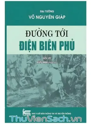 Điện Biên Phủ - Điểm Hẹn Lịch Sử