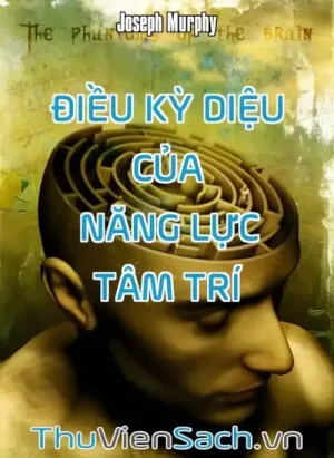 Điều Kỳ Diệu Của Năng Lực Tâm Trí