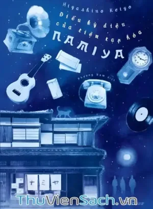 Điều Kỳ Diệu Của Tiệm Tạp Hóa Namiya