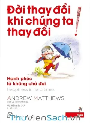 Đời Thay Đổi Khi Chúng Ta Thay Đổi - Tập 6