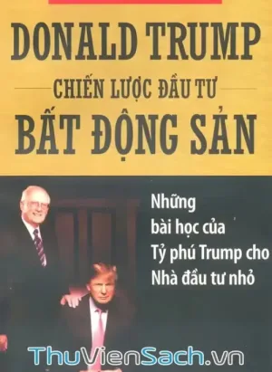 Donald Trump Chiến Lược Đầu Tư Bất Động Sản