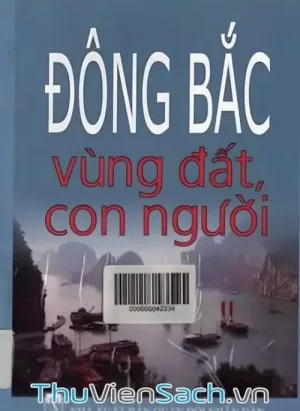 Đông Bắc - Vùng Đất Con Người