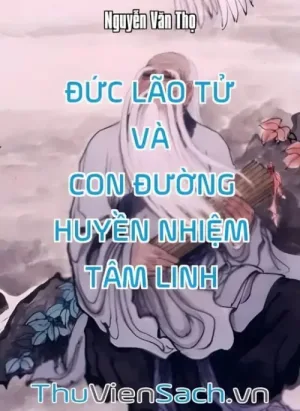 Đức Lão Tử Và Con Đường Huyền Nhiệm Tâm Linh