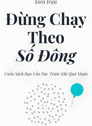 Đừng Chạy Theo Số Đông