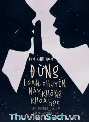 Đừng Loạn! Chuyện Này Không Khoa Học