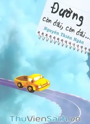 Đường Còn Dài, Còn Dài
