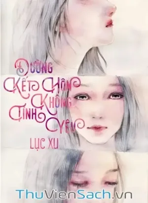 Đường Kết Hôn Không Tình Yêu