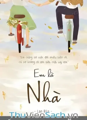 Em Là Nhà