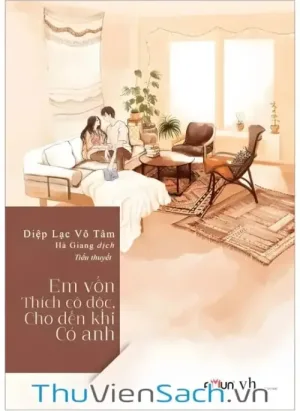 Em Vốn Thích Cô Độc, Cho Đến Khi Có Anh
