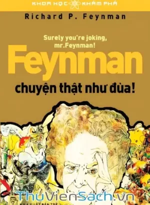 Feyman- Chuyện Thật Như Đùa!