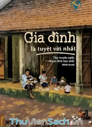 Gia Đình Là Điều Tuyệt Vời Nhất