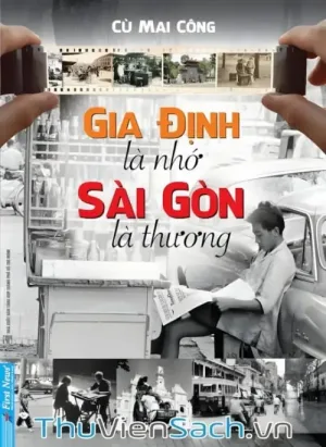 Gia Định Là Nhớ Sài Gòn Là Thương