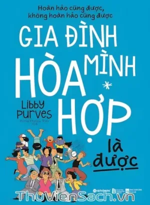 Gia Đình Mình Hòa Hợp Là Được