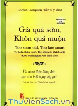 Già Quá Sớm, Khôn Quá Muộn