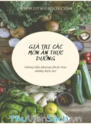 Giá Trị Của Các Món Ăn Thực Dưỡng