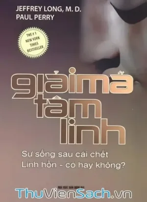 Giải Mã Tâm Linh: Sự Sống Sau Cái Chết, Linh Hồn Có Hay Không?