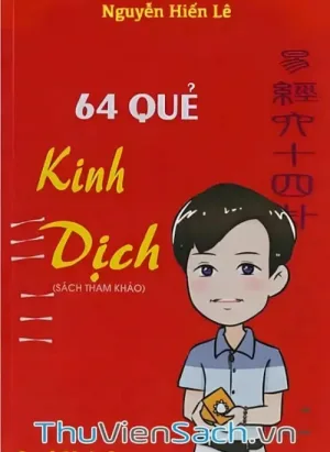Giải Nghĩa 64 Quẻ Kinh Dịch