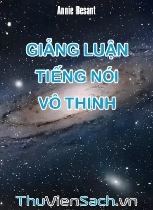 Giảng Luận Tiếng Nói Vô Thinh