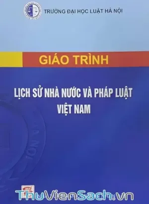Giáo Trình Lịch Sử Nhà Nước Và Pháp Luật Việt Nam