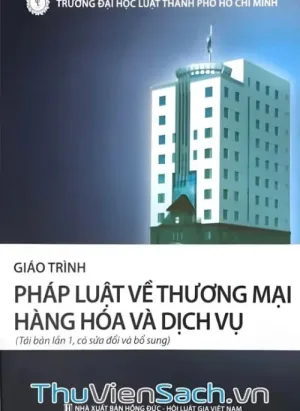 Giáo Trình Pháp Luật Về Thương Mại Hàng Hóa Và Dịch Vụ