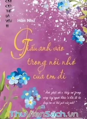 Giấu Anh Vào Trong Nỗi Nhớ Của Em Đi