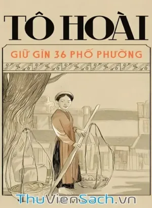 Giữ Gìn 36 Phố Phường