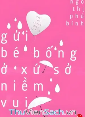 Gửi Bé Bống Ở Xứ Sở Niềm Vui