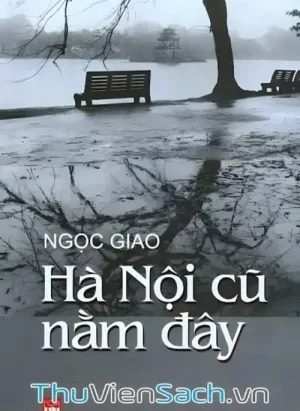Hà Nội Cũ Nằm Đây