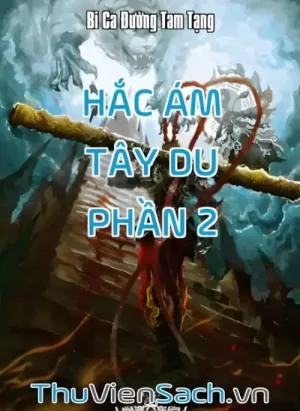 Hắc Ám Tây Du - Phần 2