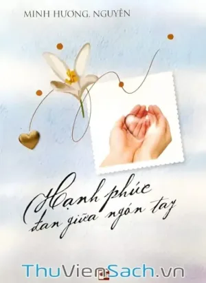 Hạnh Phúc Đan Giữa Ngón Tay
