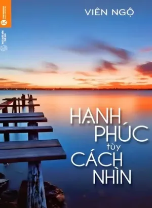 Hạnh Phúc Tuỳ Cách Nhìn