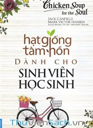 Hạt Giống Tâm Hồn - Dành Cho Học Sinh Sinh Viên